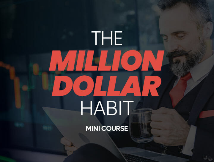 The 'Million Dollar Habit'